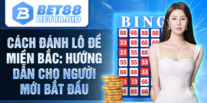 Cách Đánh Lô Đề Miền Bắc
