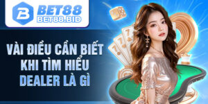 Dealer Là Gì