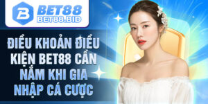 Điều khoản điều kiện Bet88 - Quy định sử dụng dịch vụ tại nhà cái Bet88